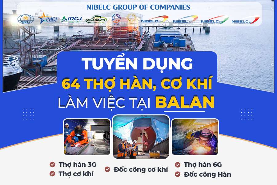 XUẤT KHẨU LAO ĐỘNG BALAN - ĐƠN HÀNG THỢ HÀN, CƠ KHÍ TRONG NHÀ MÁY ĐÓNG TÀU
