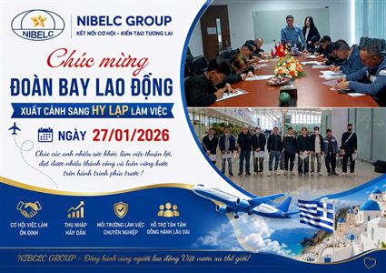 NIBELC GROUP TIỄN ĐOÀN LAO ĐỘNG XUẤT CẢNH SANG HY LẠP NGÀY 27/01/2026