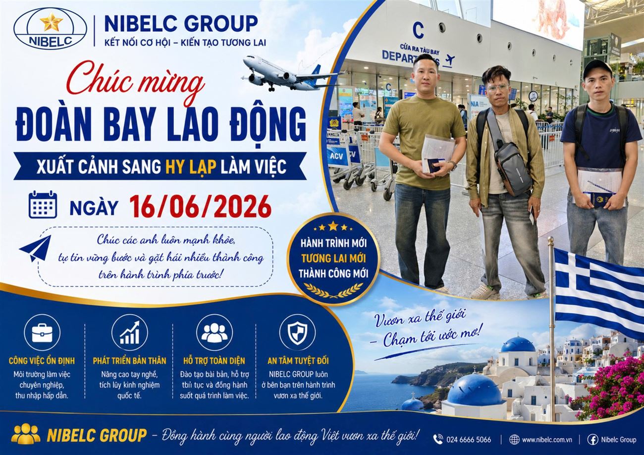 NIBELC GROUP TIỄN ĐOÀN LAO ĐỘNG XUẤT CẢNH SANG HY LẠP NGÀY 16/06/2026